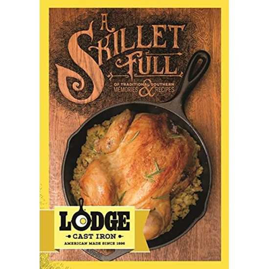 Βιβλίο Μαγειρικής Lodge a Skillet Full of Traditional Southern Recipes & Memories (Αγγλικά) | www.mantemi.gr